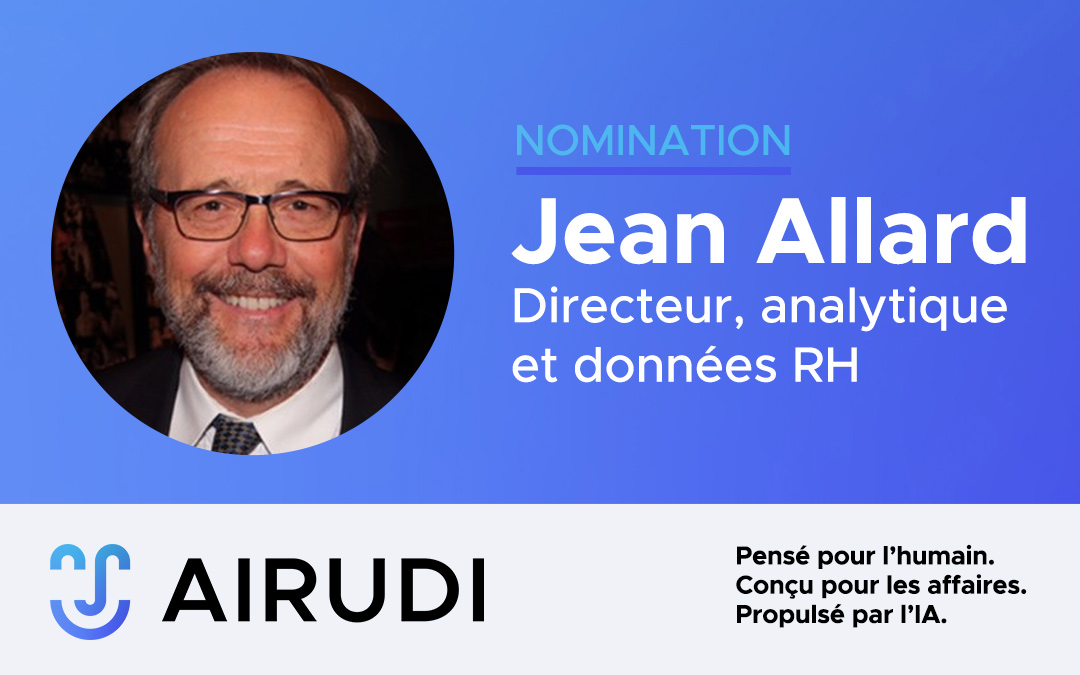 Jean Allard se joint à Airudi à titre de Directeur, analytique et données ressources humaines