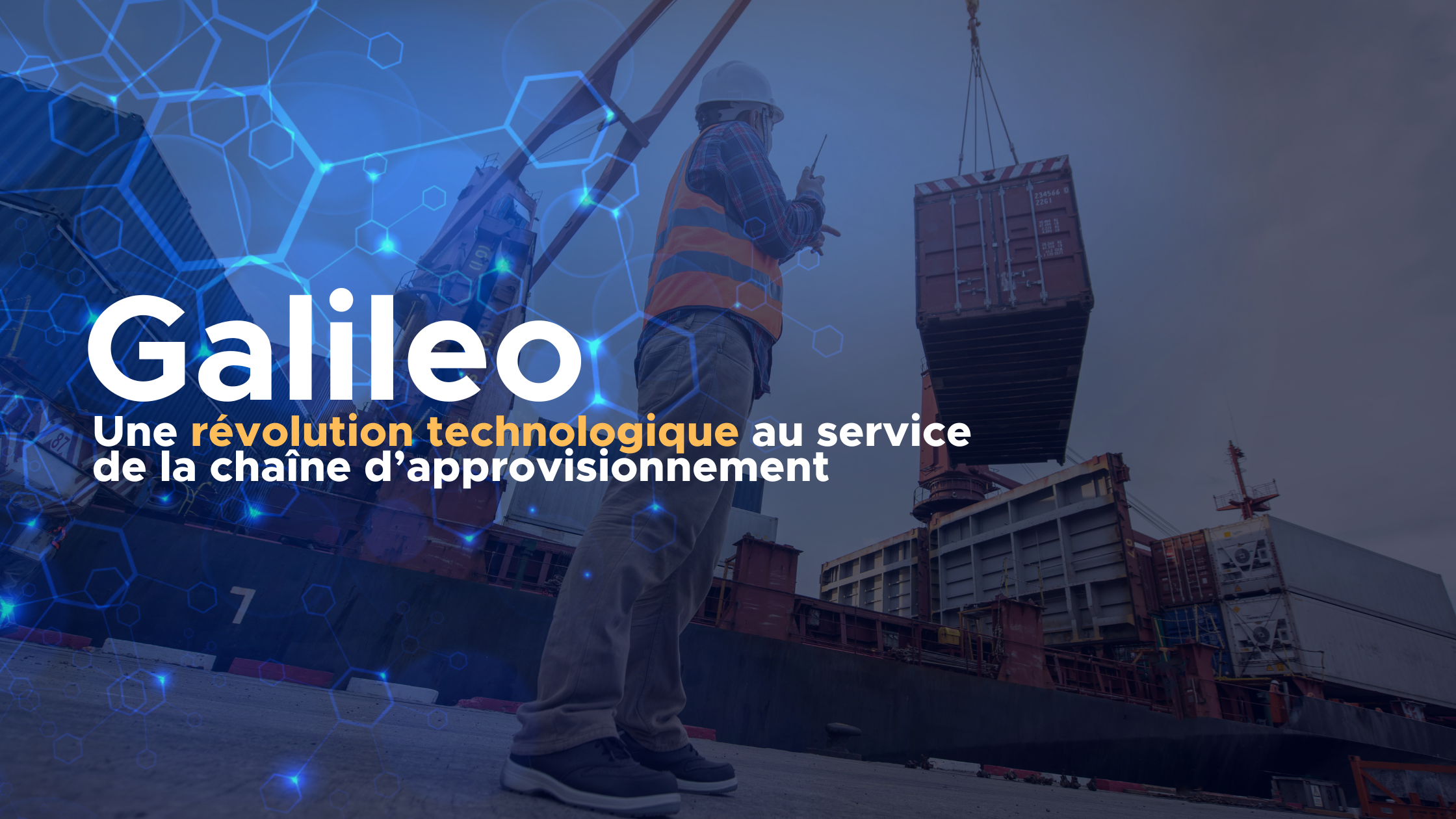 Galileo : une révolution technologique au service de la chaîne d’approvisionnement